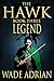 Legend (The Hawk, #3)