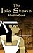 The Isis Stone (The Lost Goddess, #1)