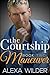 The Courtship Maneuver, Book 2 (The Courtship Maneuver, #2)