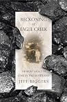 Reckoning at Eagle Creek: The Secret Legacy of Coal in the Heartland Reckoning at Eagle Creek: The Secret Legacy of Coal in the Heartland