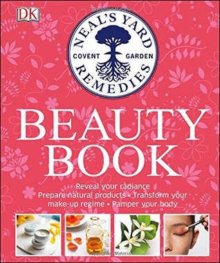 Neals Yard Beauty Book (Hardcover)
