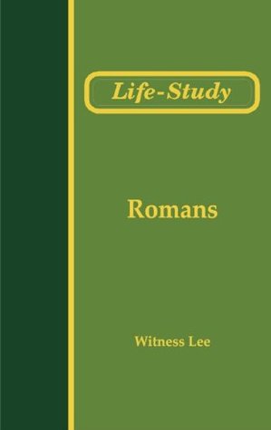 Life-Study of Romans (Life-Study of the Bible)
