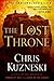 The Lost Throne by Chris Kuzneski The Lost Throne by Chris Kuzneski