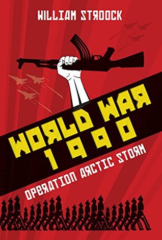 World War 1990: Operation Arctic Storm (Kindle Edition)