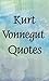 Kurt Vonnegut quotes