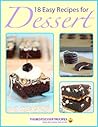 18 Easy Recipes for Dessert 18 Easy Recipes for Dessert