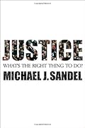 Justice: What&#x27;s the Right Thing to Do? 