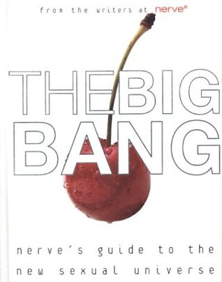 The Big Bang: A Guide to the New Sexual Universe (Hardcover)