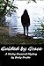Guided by Grace (A Hailey Newcomb Mystery Book 1)