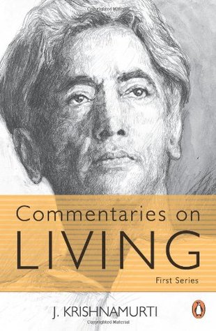 Commentaries on Living: First Series by Jiddu Krishnamurti