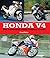 Honda V4: The Complete Four-Stroke Story (Crowood Motoclassics)