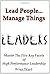 Lead People. . .Manage Things
