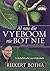 Al sou die vyeboom nie bot ...