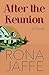 After the Reunion by Rona Jaffe
