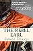 The Queen's Rebel: Robert D...