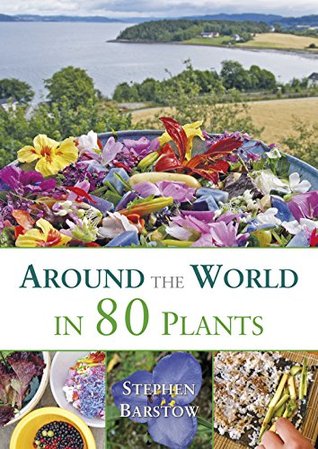 Around the World in 80 Plants (Kindle Edition)
