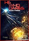 He Who Dares: Book Three (The Gray Chronicles #3)