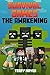 The Awakening: Unofficial minecraft adventure (Survival Games Book 1)