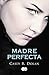 Madre perfecta