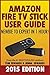 Amazon Fire TV Stick User Guide: Newbie to Expert in 1 Hour!