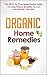 Organic Home Remedies Vol.2...