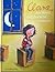 Clara, der Mond und das neue Zuhause by Christa Kempter