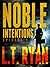 Noble Intentions: Episode 1