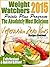 Weight Watchers 2015 Points Plus Program The Absolutely Most Delicious Zero Points Vegetarian Recipes Cookbook
