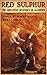 Red Sulphur: The Greatest M...