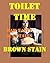 Toilet Time: Raw Nasty Scat...
