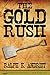 The Gold Rush by Ralph K. Andrist