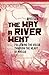 The Way a River Went: Follo...