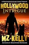Hollywood Intrigue (Hollywood Alphabet, #9 ) Hollywood Intrigue (Hollywood Alphabet, #9 )