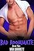 Bad Roommate: Book Two
