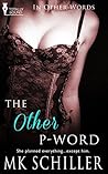 The Other P-Word by M.K. Schiller