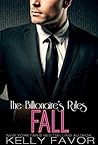 Fall (The Billionaire's Rules, #11) Fall (The Billionaire's Rules, #11)
