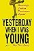 Yesterday When I was Young: Her True Story