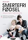 Smertefri fødsel by Anja Bay