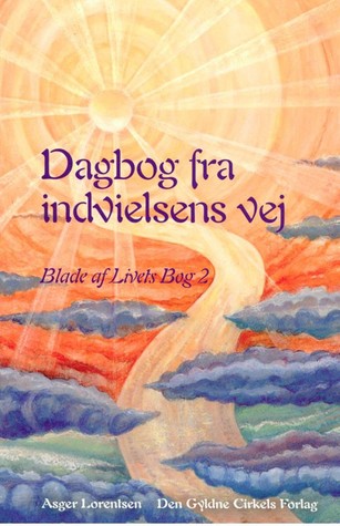 Dagbog fra indvielsens vej (Blade af Livets Bog 2)
