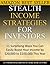 Stealth Income Strategies F...