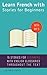Learn French with Stories for Beginners: 15 French Stories for Beginners with English Glossaries throughout the text. FRENCH FOR BEGINNERS (French Edition)