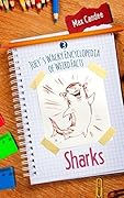 Sharks: Joey’s Wacky Encyclopedia of Weird Facts