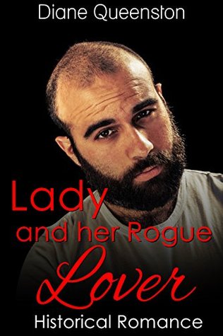 Lady and her Rogue Lover (Kindle Edition)