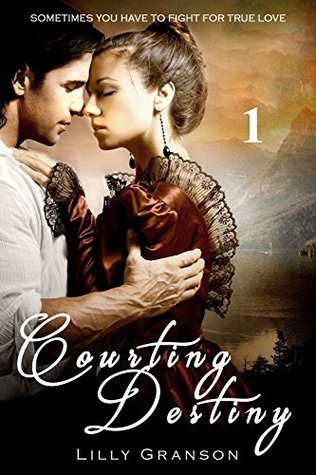 Courting Destiny: Homecoming (Pride and Prejudice Legacies Book 1)