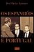 Os Espanhóis e Portugal