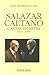 Salazar e Caetano: Cartas secretas (1932-1968)