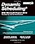 Dynamic Scheduling® With Microsoft® Project 2013: The Book By and For Professionals