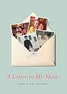 A Letter to My Mom