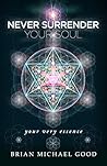 Never Surrender Your Soul "your very essence" (Pearls of Wisdom Book 1)