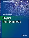 Physics From Symmetry